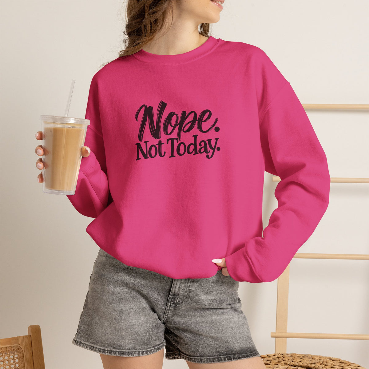 "Nope. Not Today" Crewneck Sweatshirt