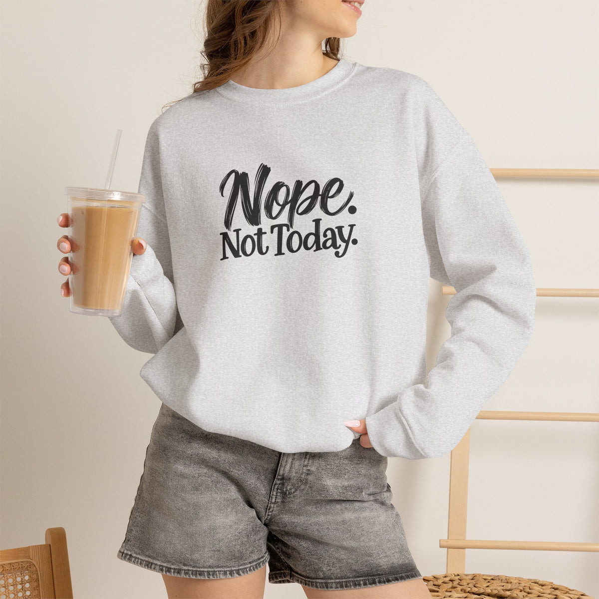 "Nope. Not Today" Crewneck Sweatshirt