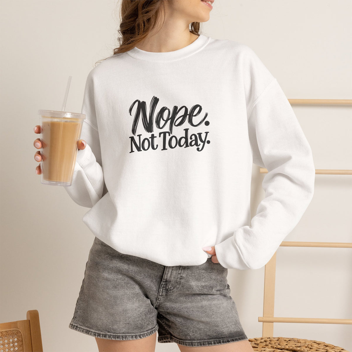 "Nope. Not Today" Crewneck Sweatshirt