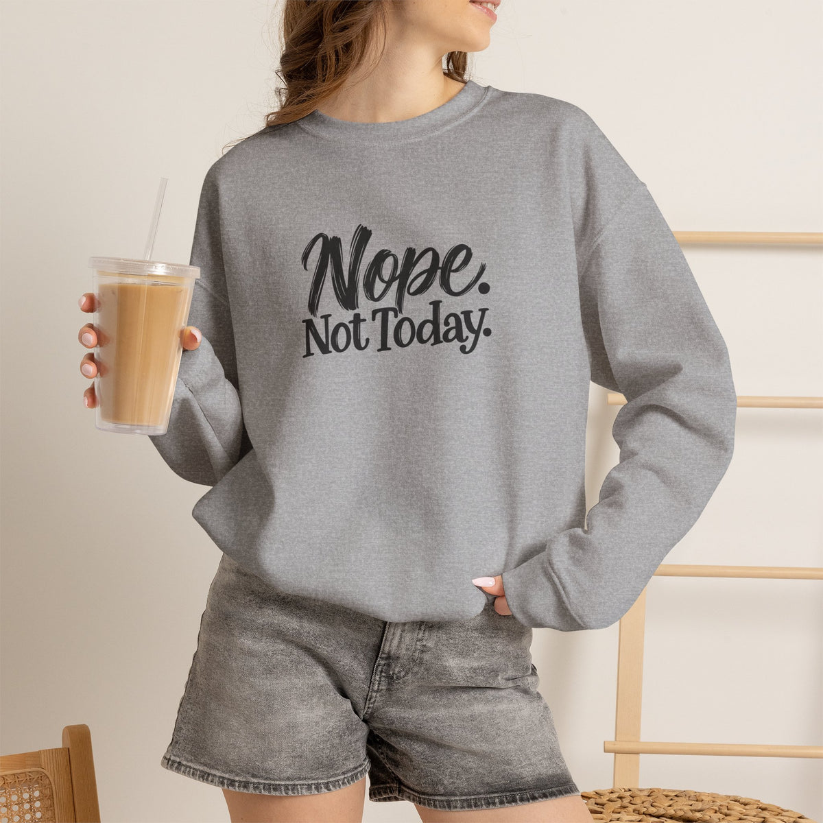 "Nope. Not Today" Crewneck Sweatshirt