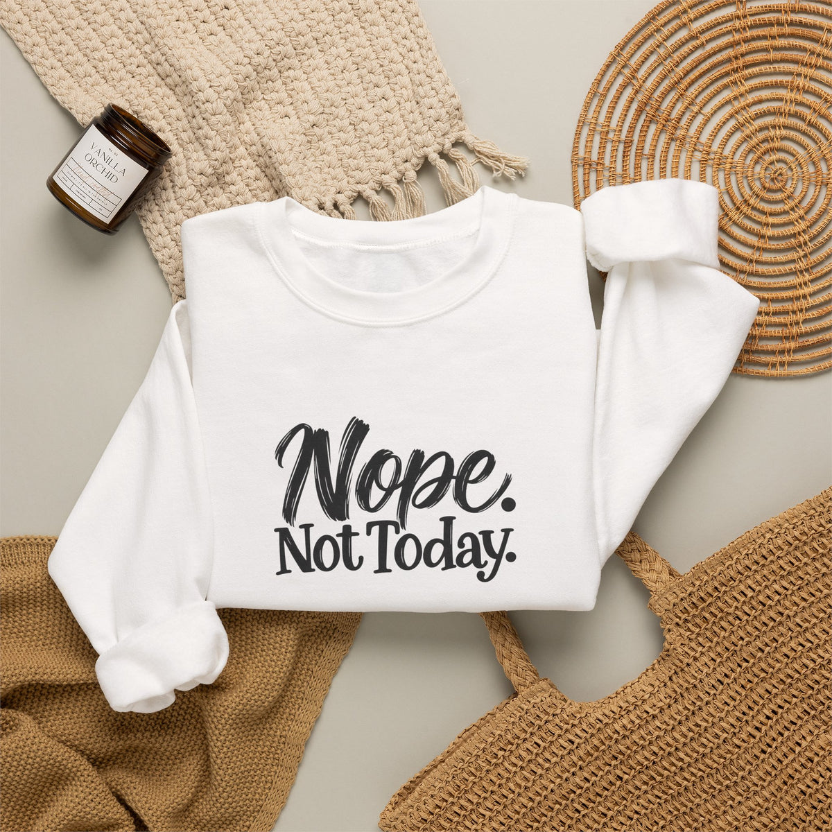 "Nope. Not Today" Crewneck Sweatshirt