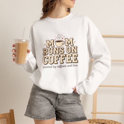 Mom Runs On Coffee Crewneck Sweatshirt — Cute Coffee Mom Pullover